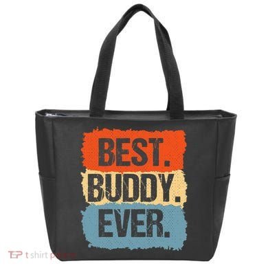 Best Buddy Ever Tote Bag