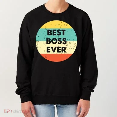 Best Boss Ever Women's Sweatshirt