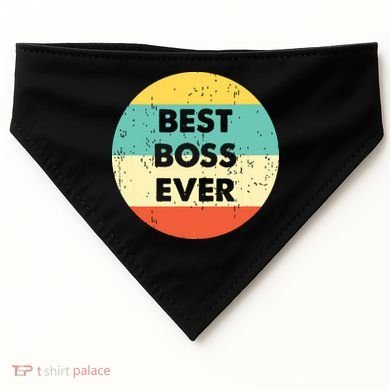 Best Boss Ever USA-Made Doggie Bandana