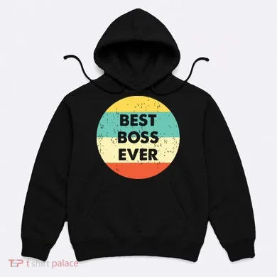 Best Boss Ever Hoodie