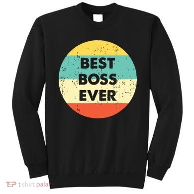 Best Boss Ever Sweatshirt