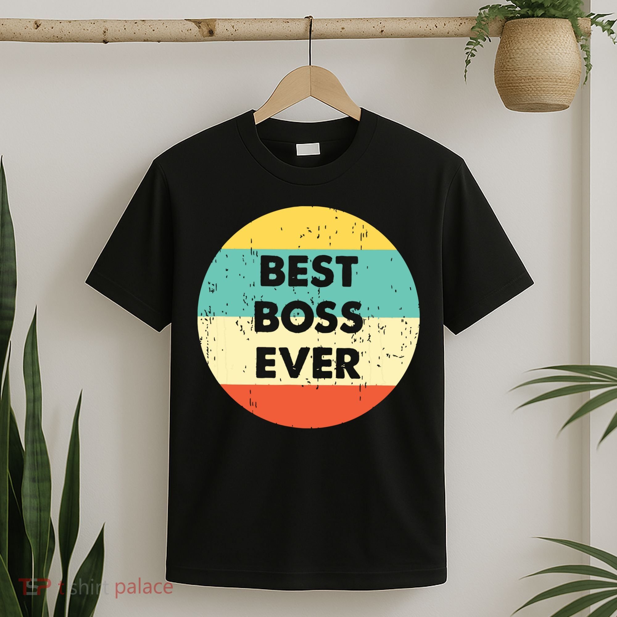 Best Boss Ever T-Shirt