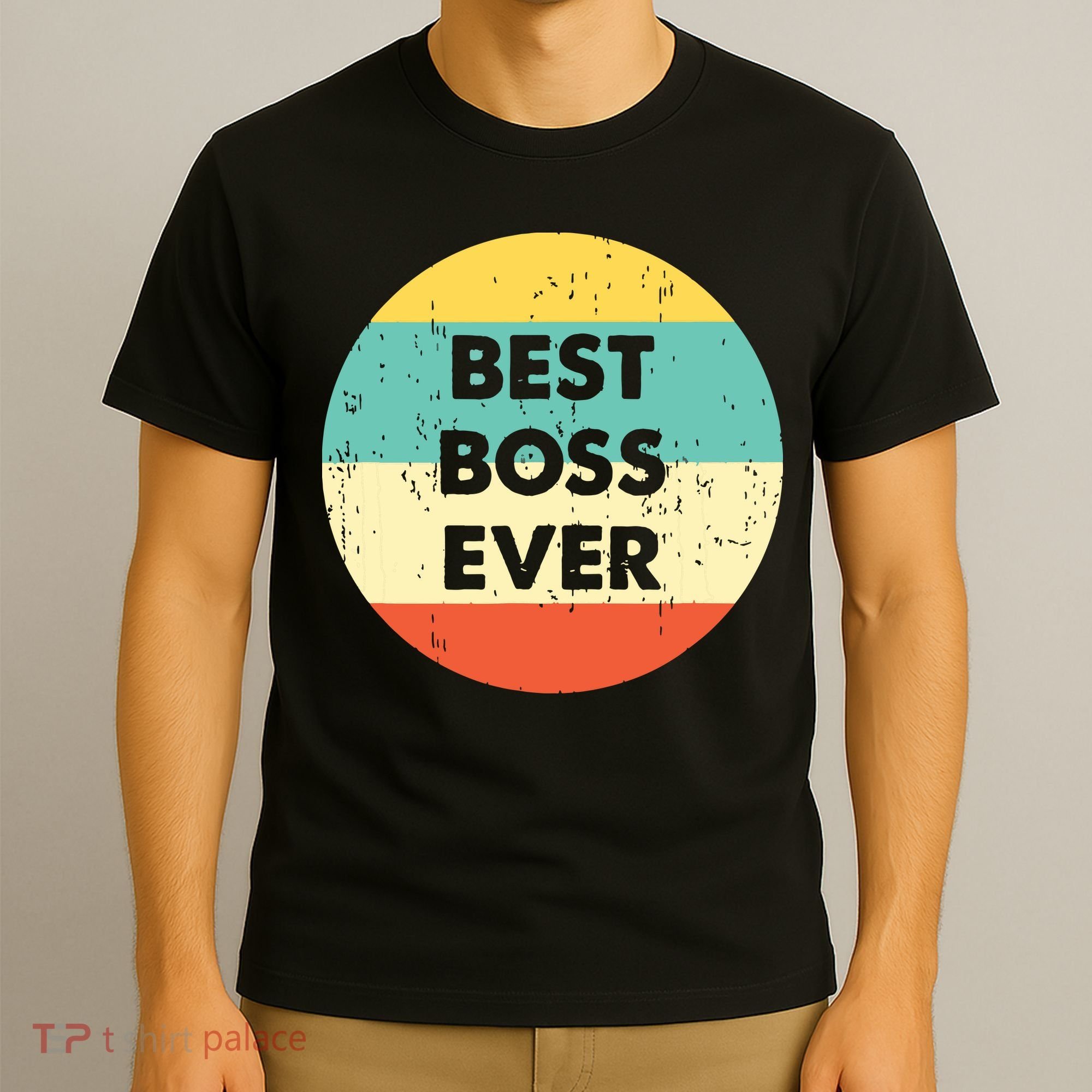 Best Boss Ever T-Shirt