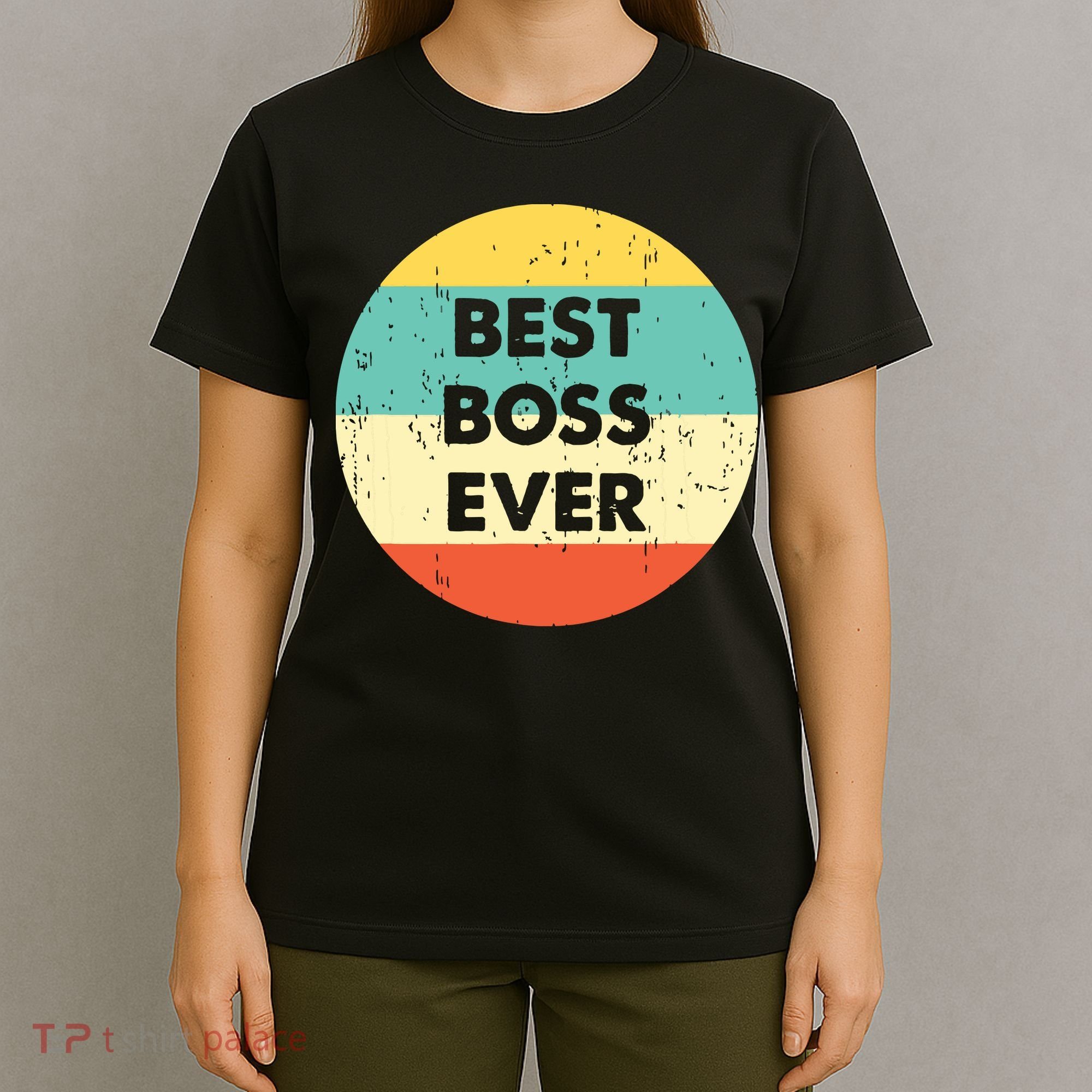 Best Boss Ever T-Shirt