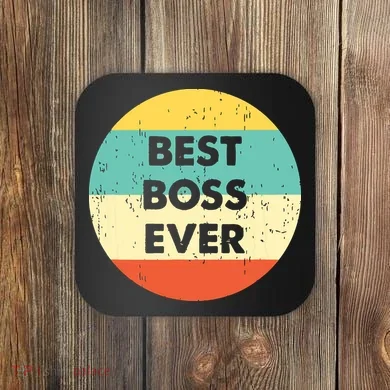 Best Boss Ever Coaster