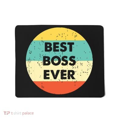 Best Boss Ever Mousepad