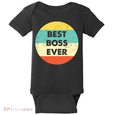 Best Boss Ever Baby Bodysuit