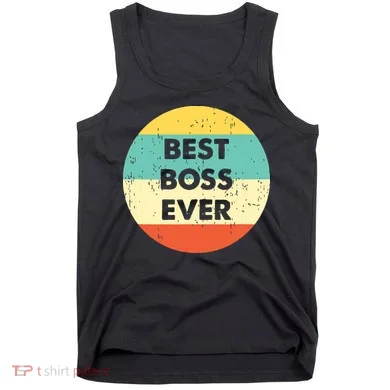 Best Boss Ever Tank Top