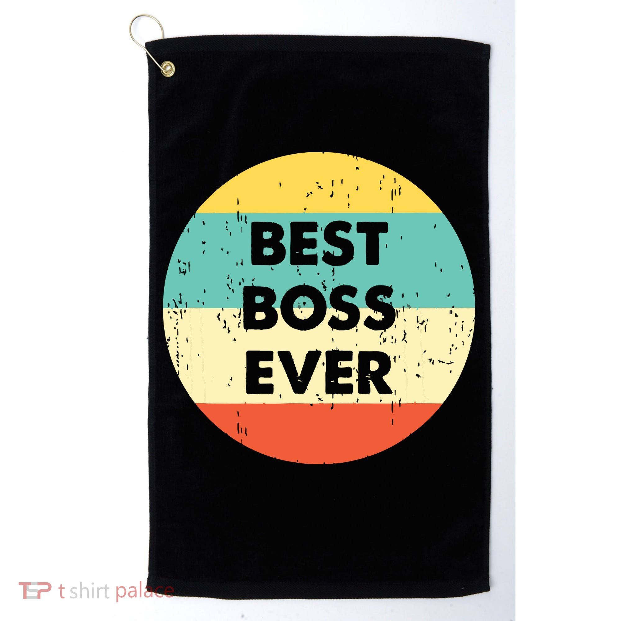 Best Boss Ever Golf Towel