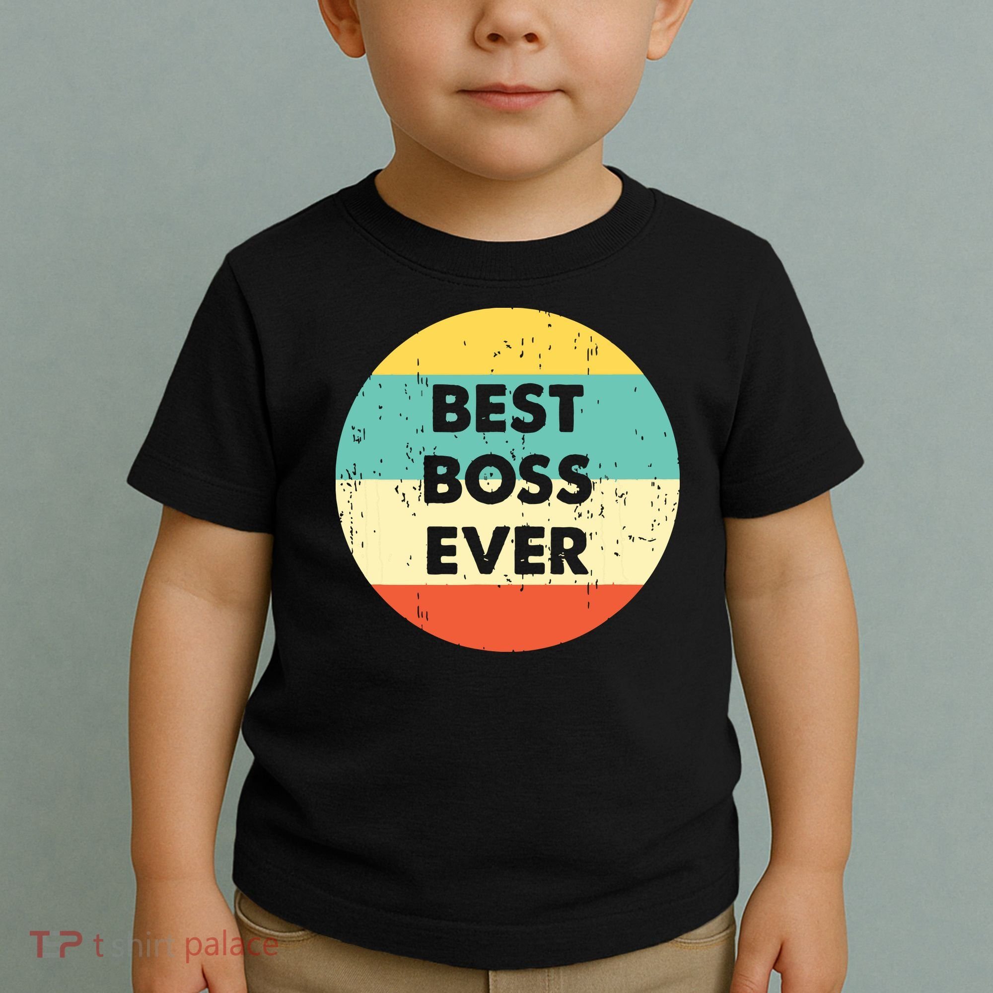 Best Boss Ever Toddler T-Shirt