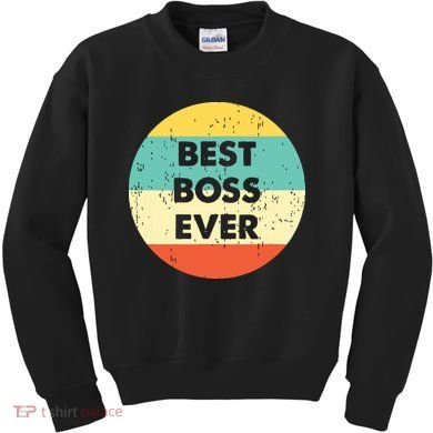 Best Boss Ever Kids Sweatshirt