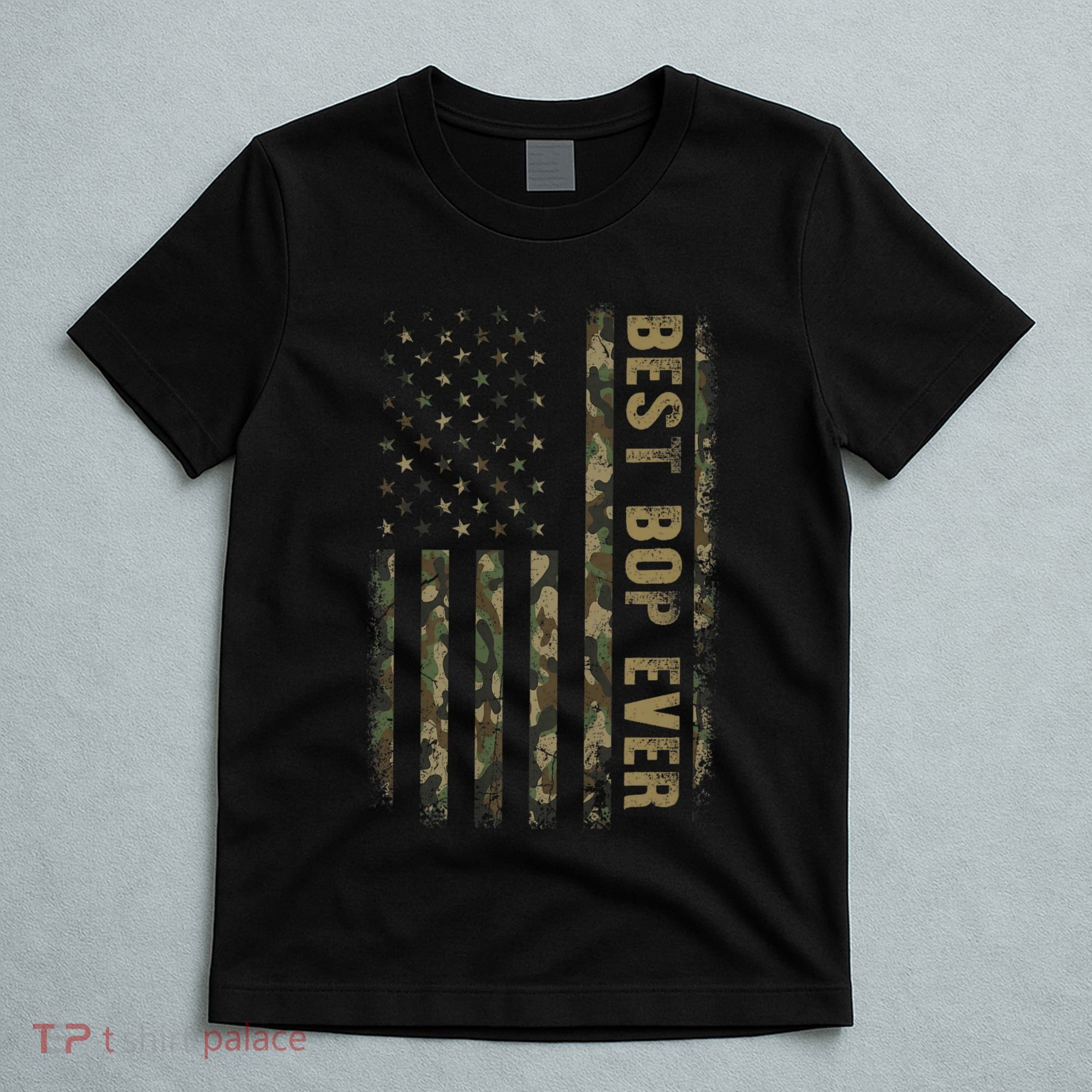 Best Bop Ever Camouflage American Flag FatherS Day T-Shirt