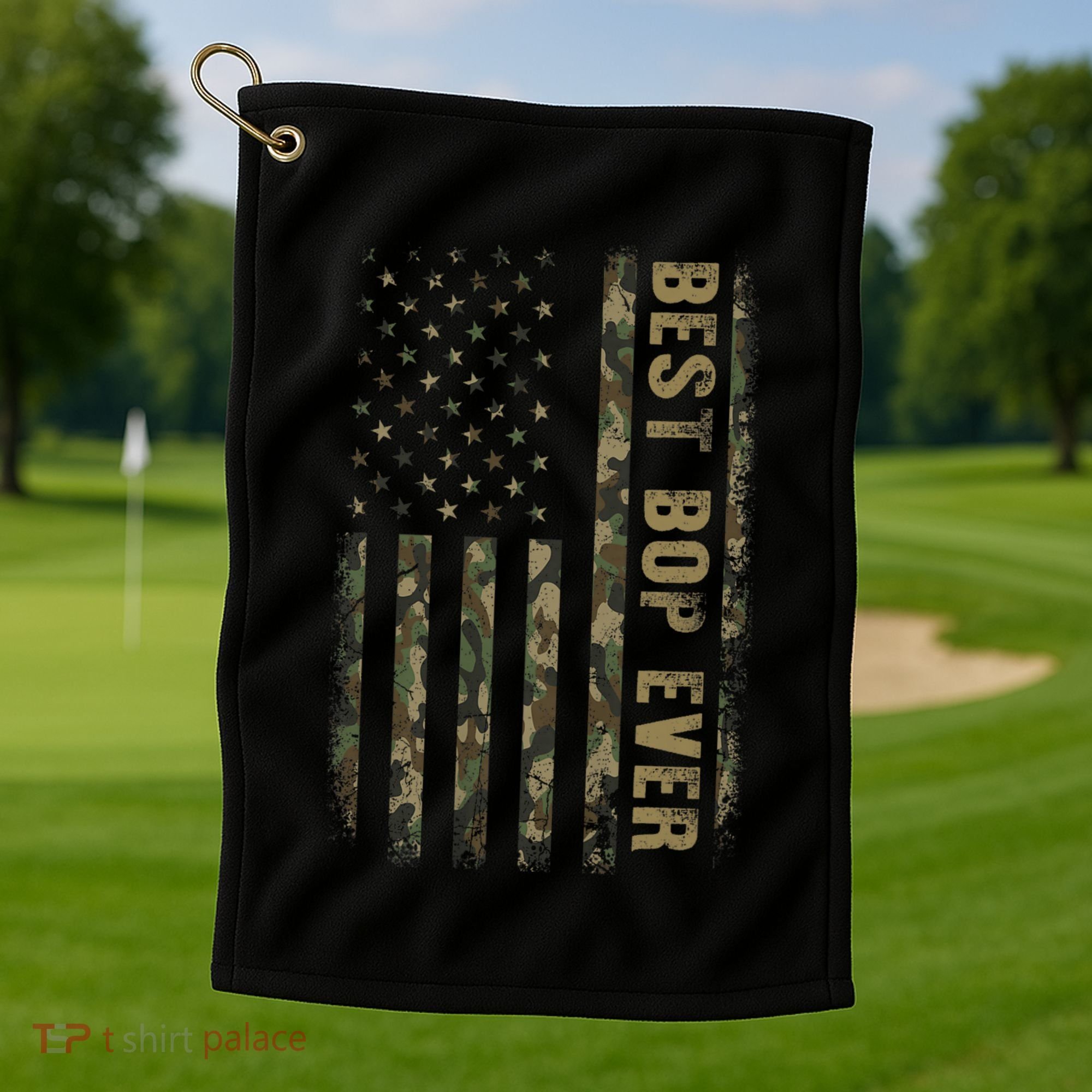 Best Bop Ever Camouflage American Flag FatherS Day Golf Towel