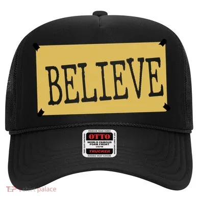 Believe Hat