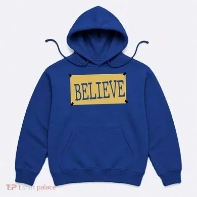 Believe Hoodie