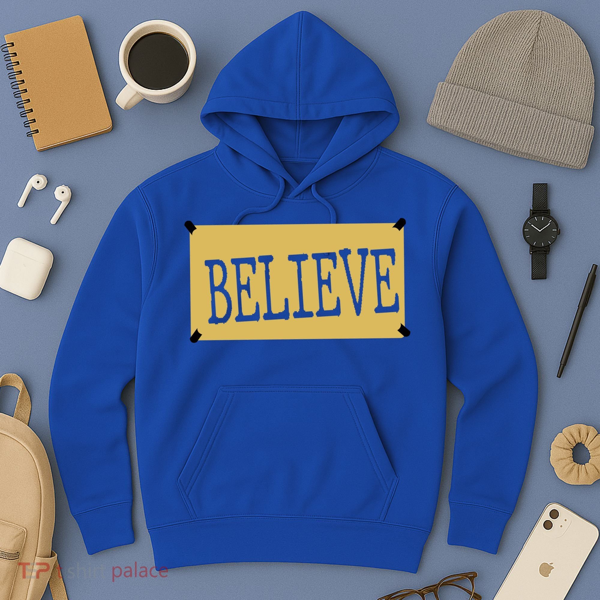 Believe Hoodie