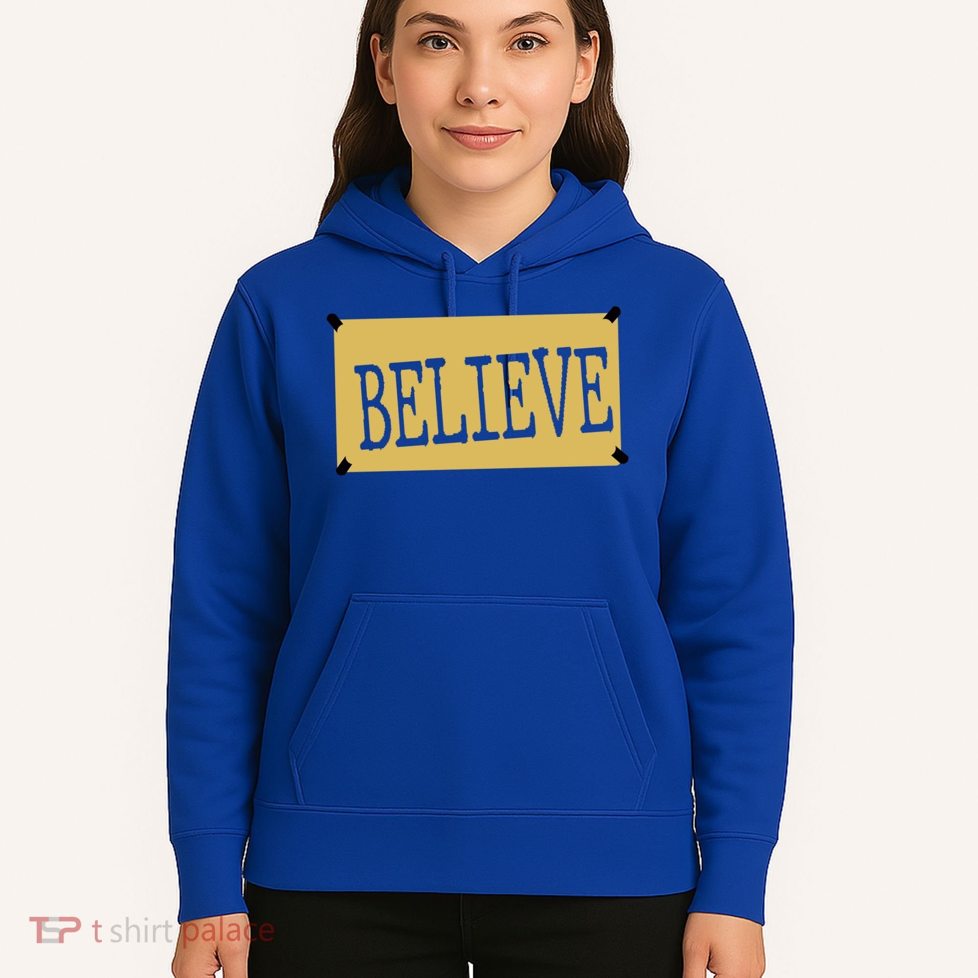 Believe Hoodie