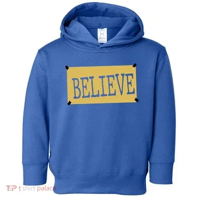 Believe Toddler Hoodie
