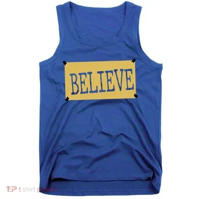 Believe Tank Top