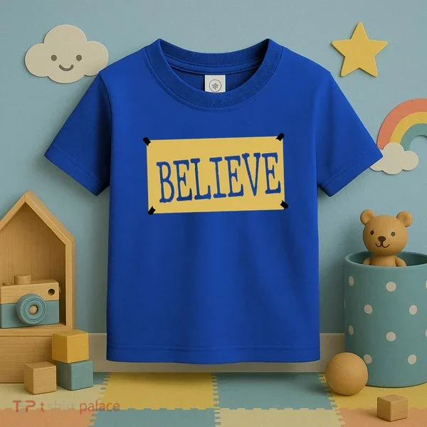 Believe Toddler T-Shirt