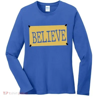 Believe Women's Long Sleeve Shirt