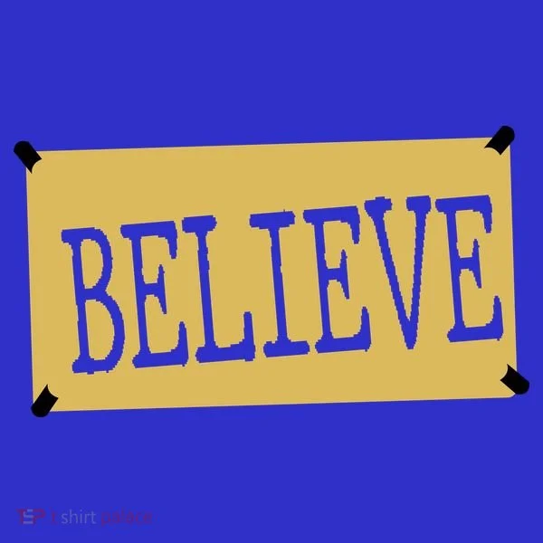 Believe Women's T-Shirt