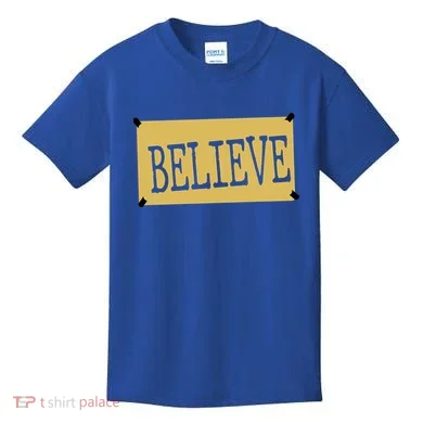 Believe Kids T-Shirt