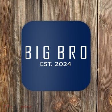 Big Bro Est 2024 Funny First Time Brother Promoted Coaster