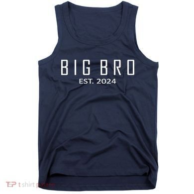Big Bro Est 2024 Funny First Time Brother Promoted Tank Top
