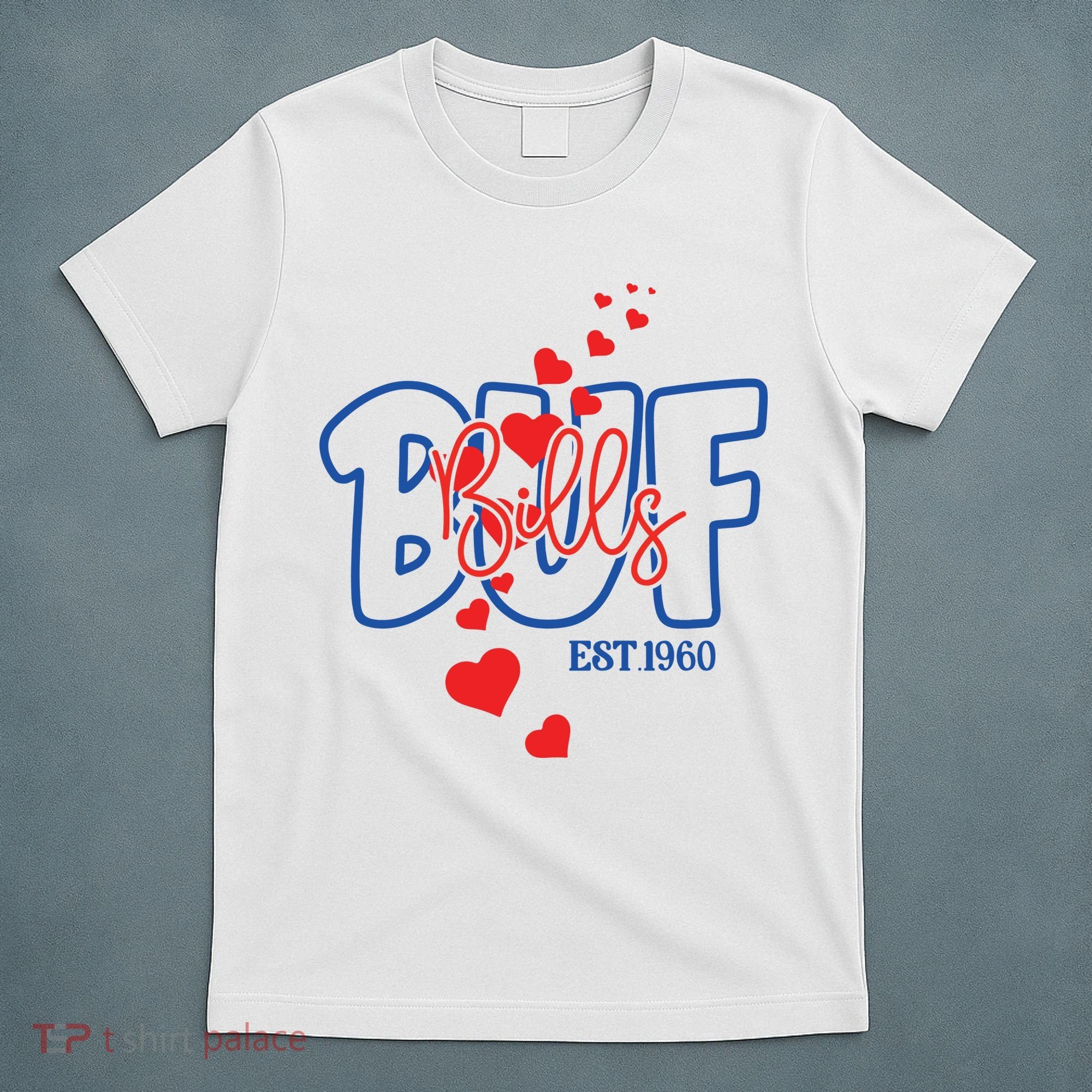 Buf Bills Est. 1960 Football Fan T-Shirt
