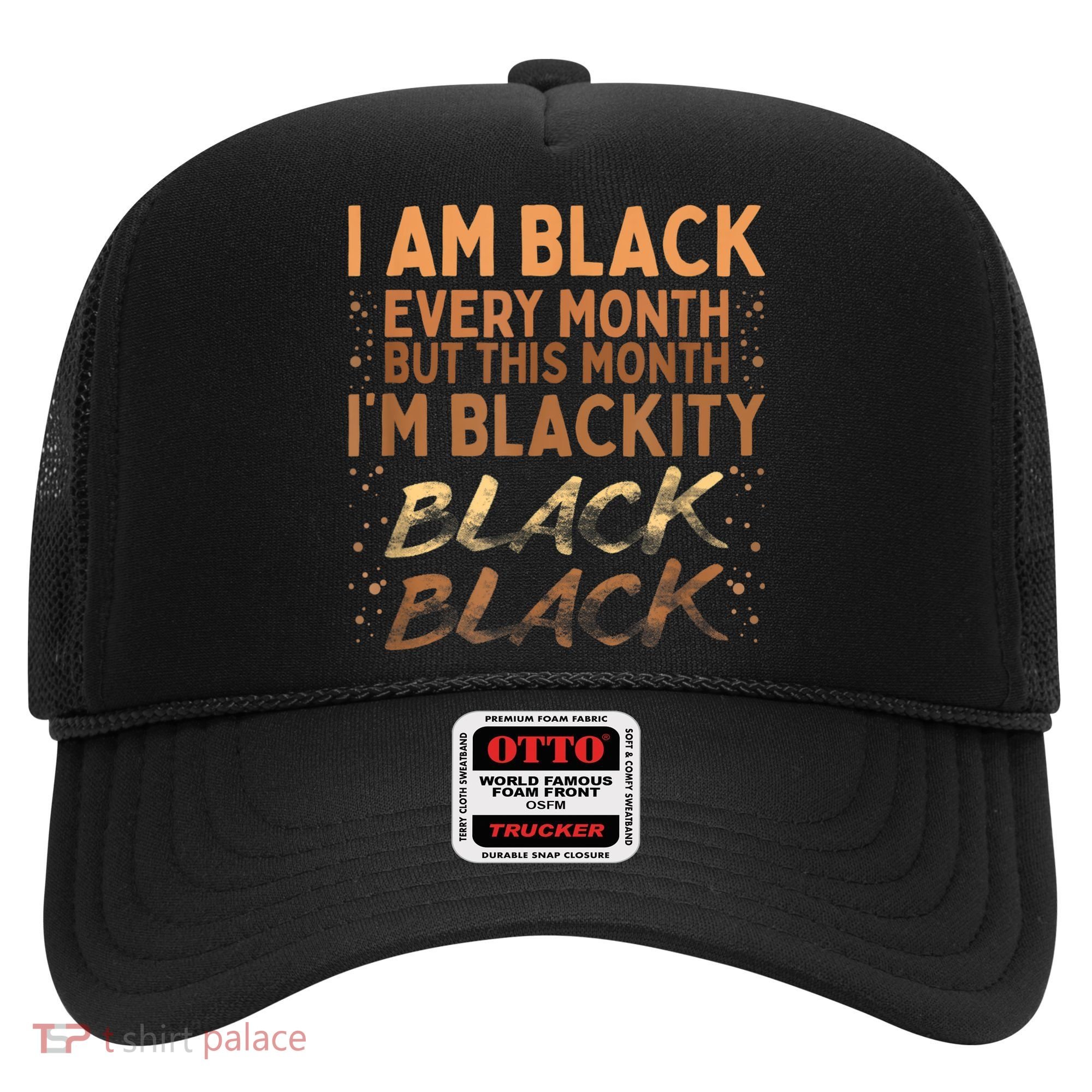 Blackity Black Every Month Black History BHM BLM African Hat