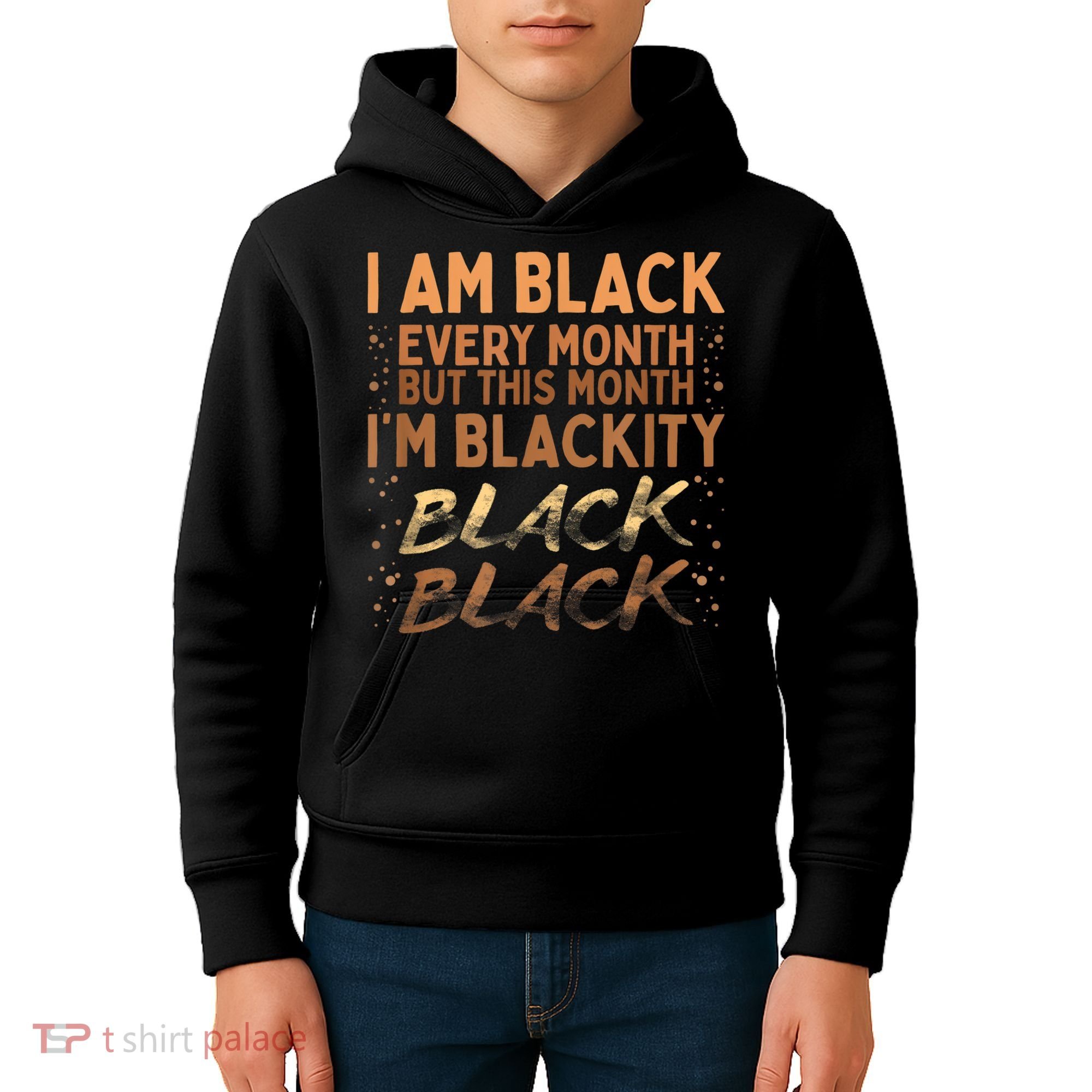 Blackity Black Every Month Black History BHM BLM African Kids Hoodie