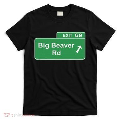 Big Beaver Exit 69 Sign Detroit T-Shirt