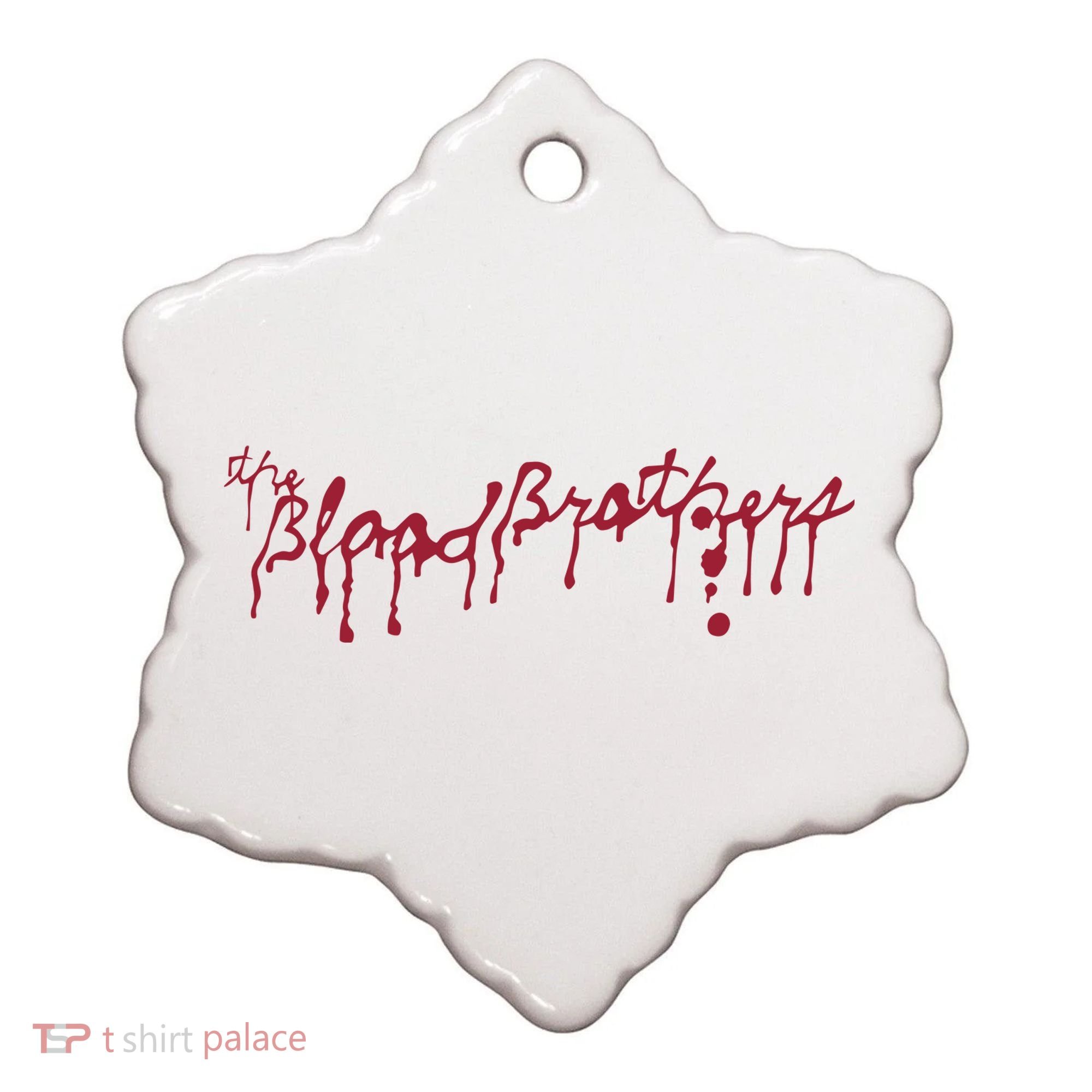 Blood Brothers Everything Is Gonna Be Just Awful When WeRe Around Ceramic Ornament