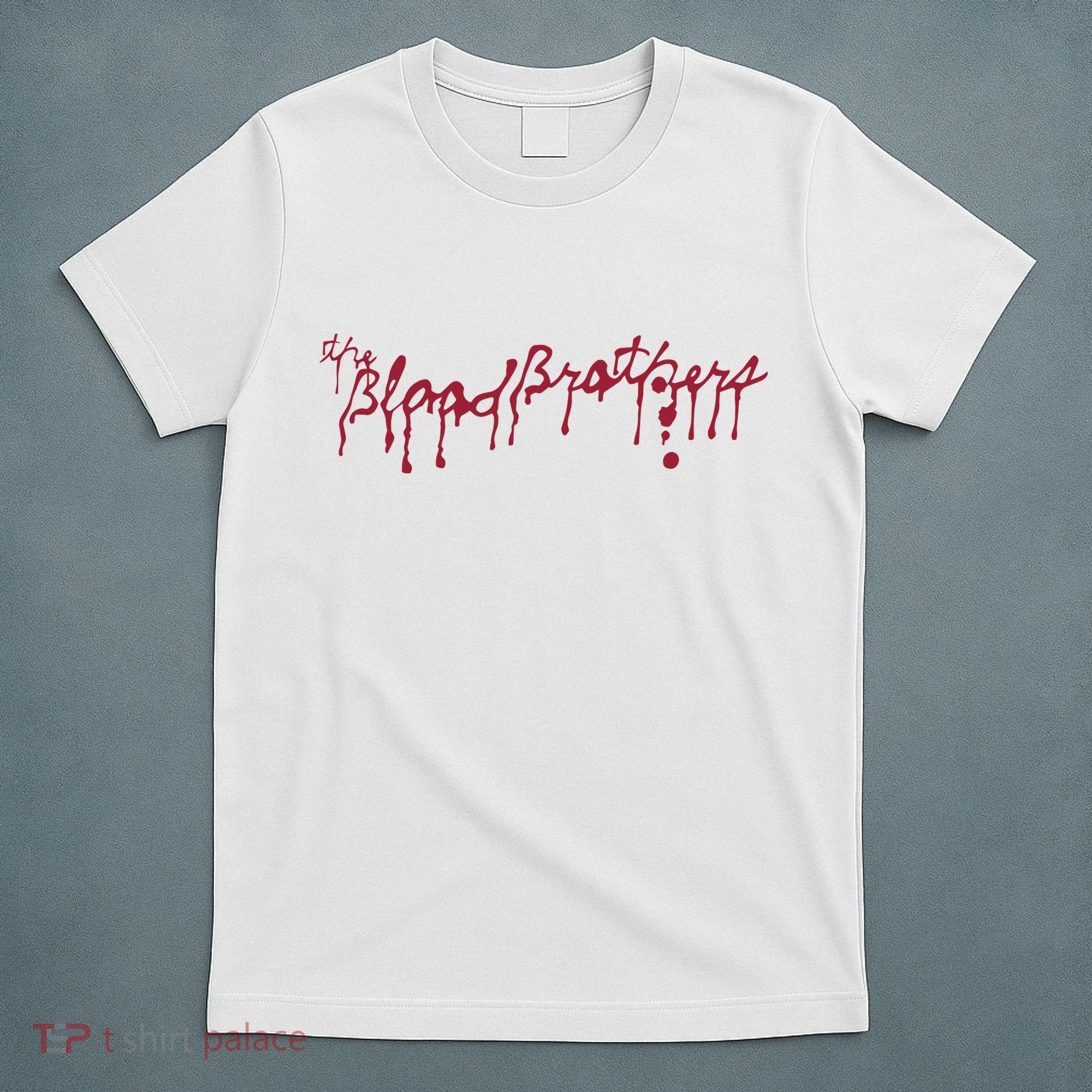 Blood Brothers Everything Is Gonna Be Just Awful When WeRe Around T-Shirt