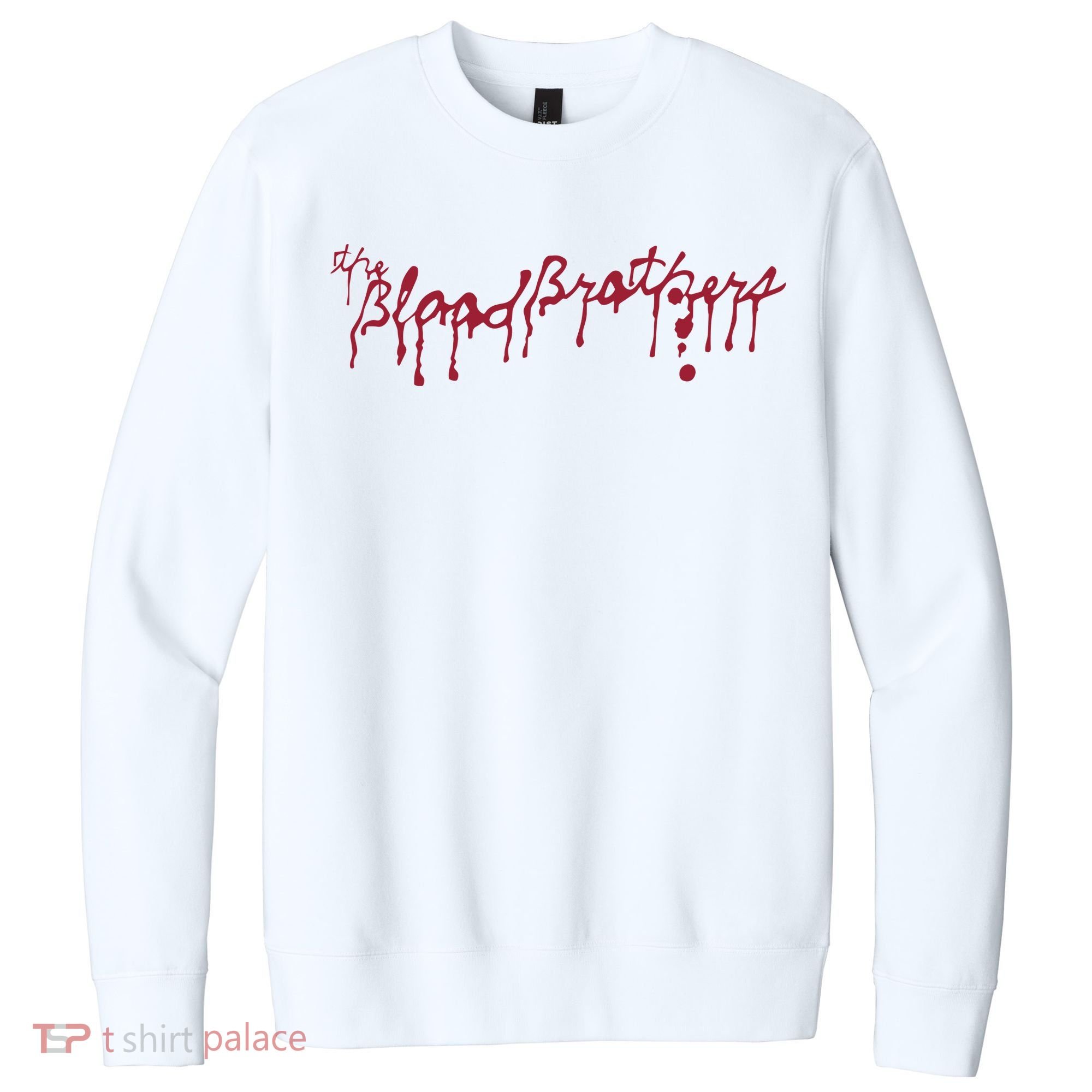 Blood Brothers Everything Is Gonna Be Just Awful When WeRe Around V.I.T. Fleece Crew Sweatshirt