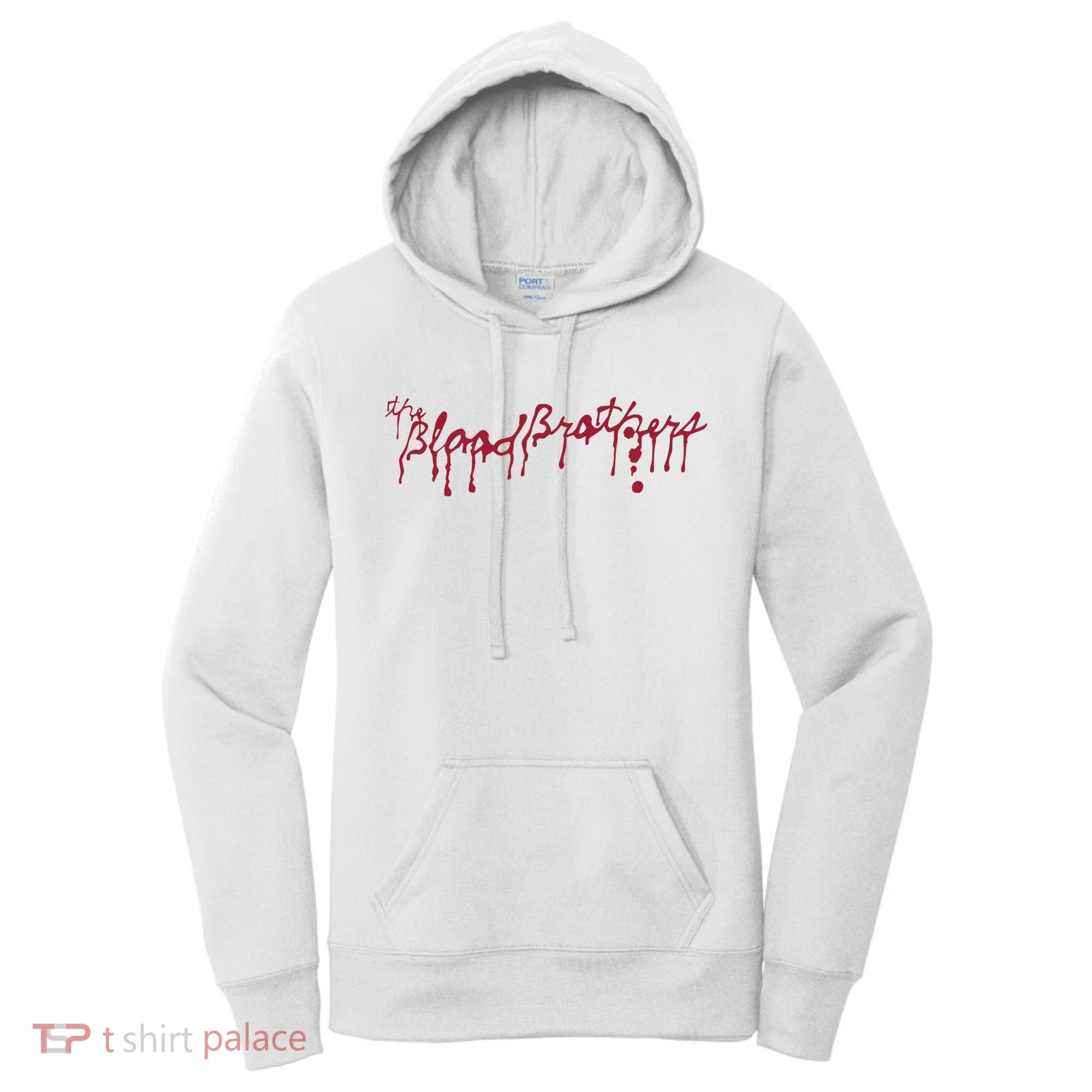 Blood Brothers Everything Is Gonna Be Just Awful When WeRe Around Women's Hoodie