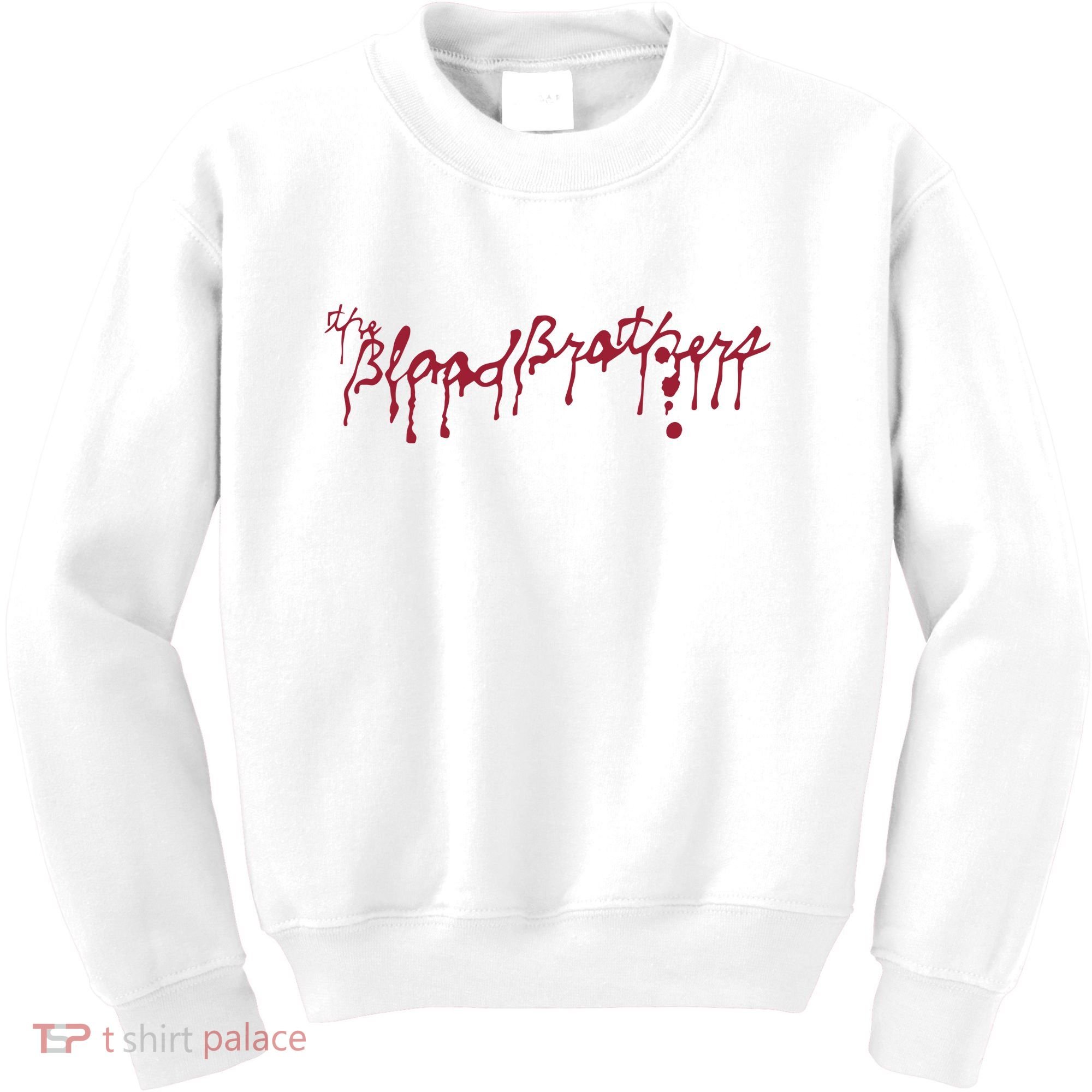 Blood Brothers Everything Is Gonna Be Just Awful When WeRe Around Kids Sweatshirt