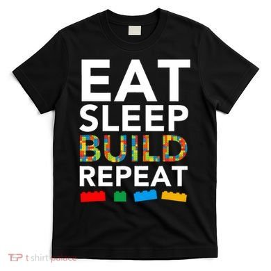 Building Blocks Eat Sleep Build Repeat T-Shirt