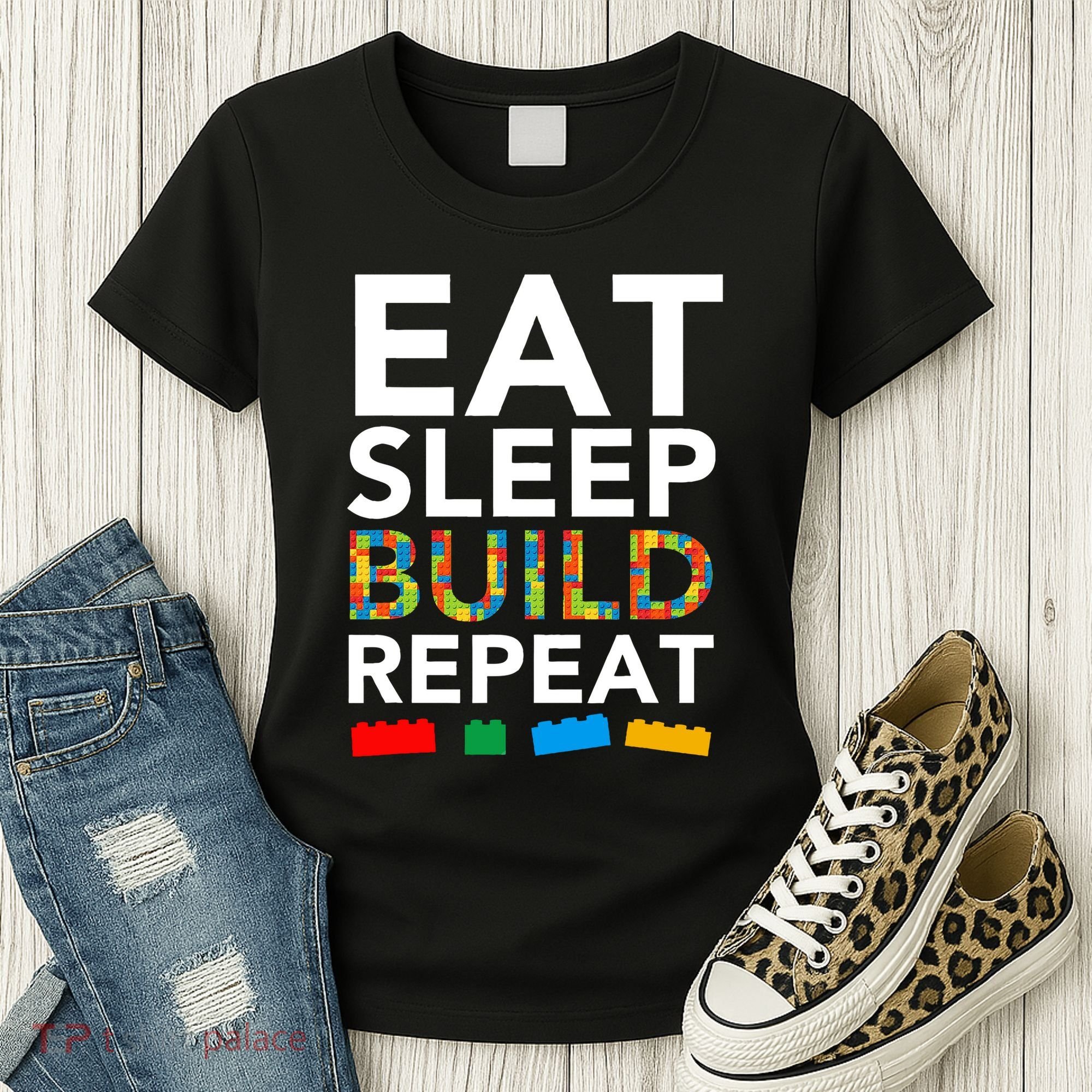 Building Blocks Eat Sleep Build Repeat Women's T-Shirt