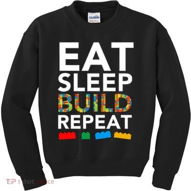 Building Blocks Eat Sleep Build Repeat Kids Sweatshirt