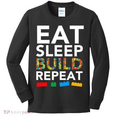 Building Blocks Eat Sleep Build Repeat Kids Long Sleeve Shirt