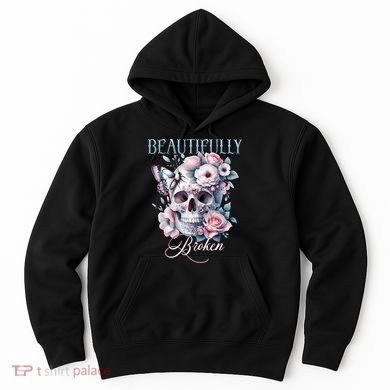 Beautifully Broken Funny Distressed Meme Christian Quote Hoodie