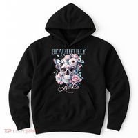 Beautifully Broken Funny Distressed Meme Christian Quote Hoodie thumb 0