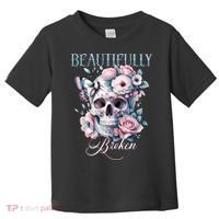 Beautifully Broken Funny Distressed Meme Christian Quote Toddler T-Shirt thumb 0