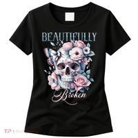 Beautifully Broken Funny Distressed Meme Christian Quote Women's T-Shirt thumb 0