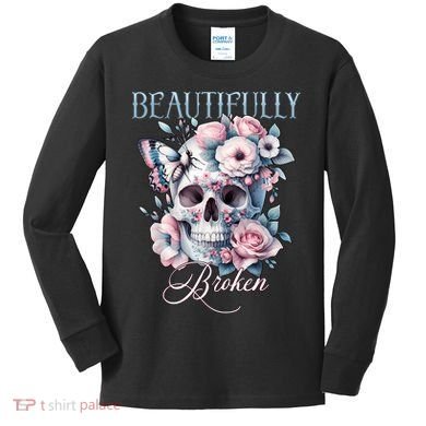 Beautifully Broken Funny Distressed Meme Christian Quote Kids Long Sleeve Shirt