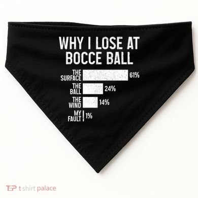 Bocce Ball Funny Why I Lose At Bocce Ball Cute Gift USA-Made Doggie Bandana
