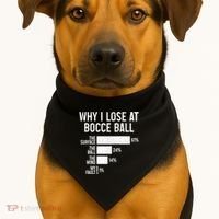 Bocce Ball Funny Why I Lose At Bocce Ball Cute Gift USA-Made Doggie Bandana thumb 1