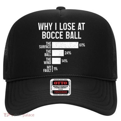 Bocce Ball Funny Why I Lose At Bocce Ball Cute Gift Hat
